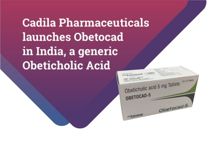 Cadila Pharmaceuticals launches Obetocad, a generic Obeticholic Acid (Ocaliva®) in the liver therapy